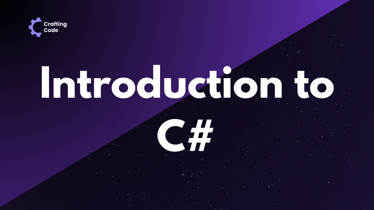 C# Tutorials Introduction to C#