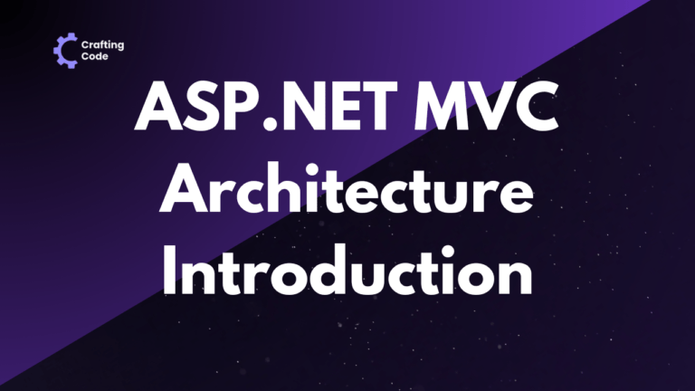 ASP.NET MVC Architecture Introduction Tutorial