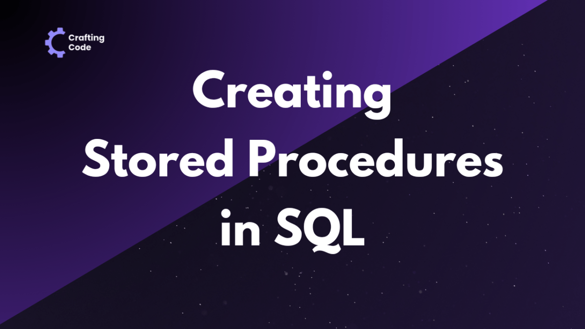 Creating Stored Procedures in SQL