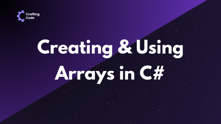 Creating and Using Array in C#