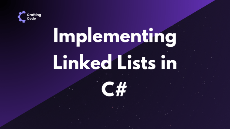 Implement Linked Lists in C#
