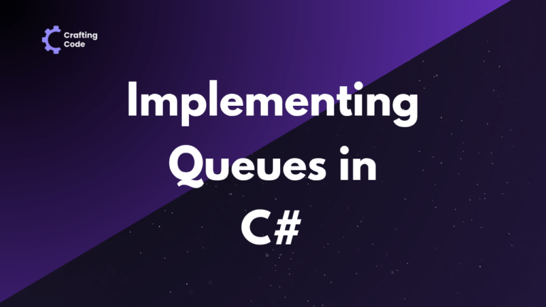 Implementing Queue in C#